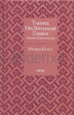 Tarihsel Din Söylemleri Üzerine Zihniyet Çözümlemeleri