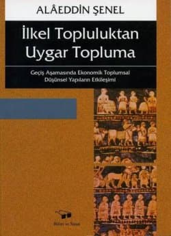 İlkel Topluluktan Uygar Topluma