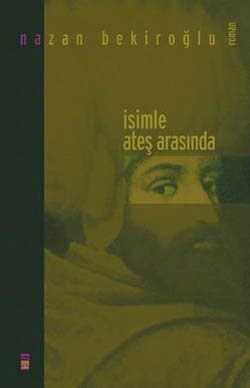 İsimle Ateş Arasında