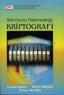 Şifrelerin Matematiği-Kriptografi