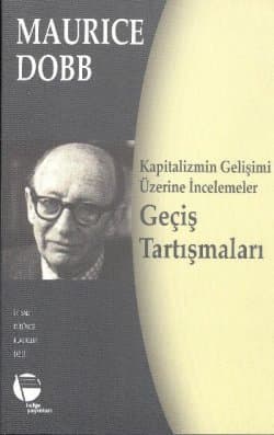 Kapitalizmin Gelişimi Üzerine İncelemeler / Geçiş Tartışmaları