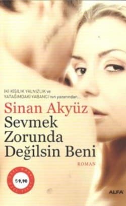 Sevmek Zorunda Değilsin Beni