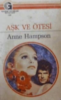 Aşk ve Ötesi