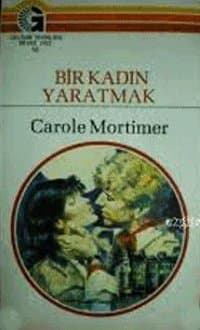 Bir Kadın Yaratmak