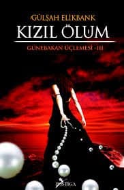 Kızıl Ölüm - Günebakan Üçlemesi 3