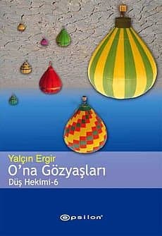 O'na Gözyaşları / Düş Hekimi 6