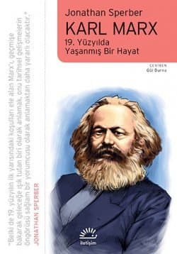 Karl Marx 19. Yüzyılda Yaşanmış Bir Hayat