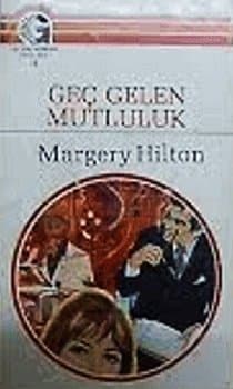 Geç Gelen Mutluluk
