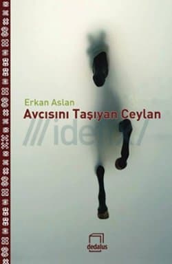 Avcısını Taşıyan Ceylan