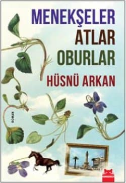 Menekşeler, Atlar, Oburlar