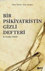 Bir Psikiyatristin Gizli Defteri (En Sıradışı Vakalar)