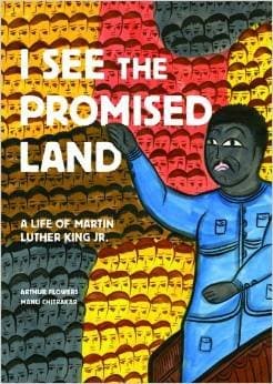 I See the Promised Land: A Life of Martin Luther King Jr.