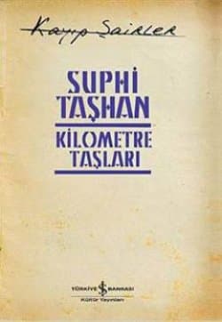 Kilometre Taşları (Kayıp Şairler 4)