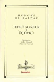 Tefeci Gobseck / Üç Öykü