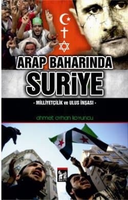 Arap Baharında Suriye -Milliyetçilik ve Ulus İnşası-