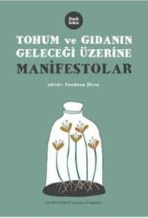 Tohum ve Gıdanın Geleceği Üzerine Manifestolar