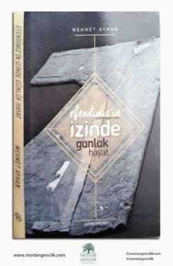 Efendimiz'in İzinde Günlük Hayat