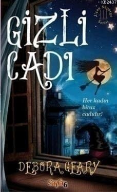 Gizli Cadı (Uçan Süpürge Serisi, #3)