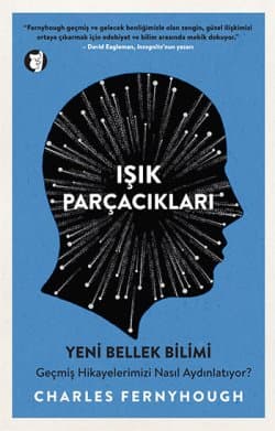 Işık Parçacıkları / Yeni Bellek Bilimi