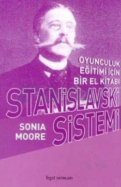 Oyunculuk Eğitimi İçin Bir El Kitabı Stanislavski Sistemi