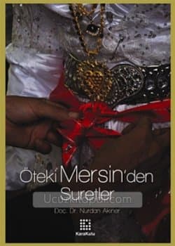 Öteki Mersin'den Suretler