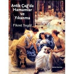 Antik Çağ'da Hamamlar ve Yıkanma
