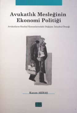 Avukatlık Mesleğinin Ekonomi Politiği