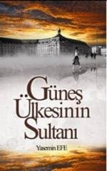 Güneş Ülkesinin Sultanı