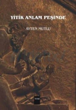 Yitik Anlam Peşinde