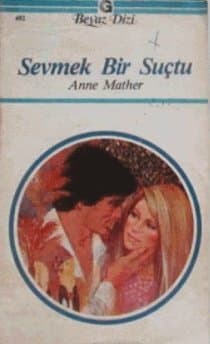 Sevmek Bir Suçtu