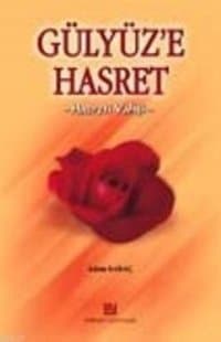 Gülyüz'e Hasret - Hazreti Vahşi