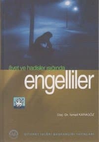 Ayet ve Hadisler Işığında Engelliler