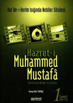 Hazret-i Muhammed Mustafâ - 1 (Mekke Devri)