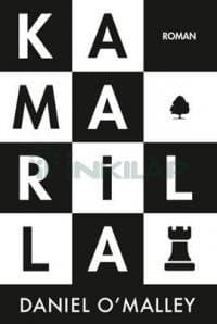 Kamarilla (The Checquy Files, #1)