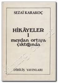 Hikayeler 1 / Meydan Ortaya Çıktığında