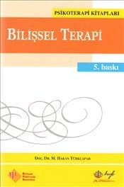 Bilişsel Terapi/ Temel İlkeler ve Uygulama