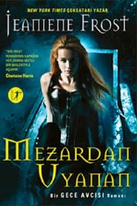 Mezardan Uyanan (Gece Avcısı, #7)