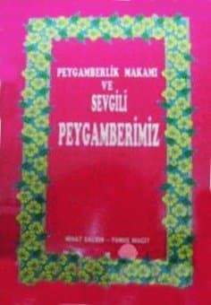 Peygamberlik Makamı ve Sevgili Peygamberimiz