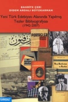 Yeni Türk Edebiyatı Alanında Yapılmış Tezler Bibliyografyası