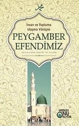 İnsan ve Topluma Ulaşma Yönüyle Peygamber Efendimiz
