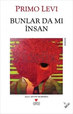 Bunlar Da Mı İnsan (Auschwitz Üçlemesi #1)
