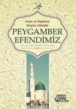 İnsan ve topluma ulaşma yönüyle Peygamber Efendimiz (s.a.s)