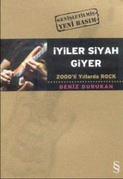İyiler Siyah Giyer - 2000'li Yıllarda Rock