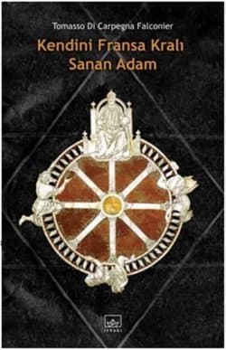 Kendini Fransa Kralı Sanan Adam