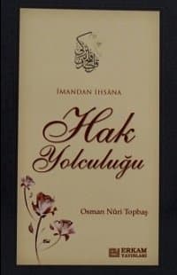 Îmandan İhsana Hak Yolculuğu