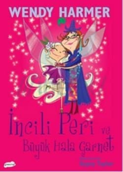 İnci Peri ve Büyük Hala Garnet