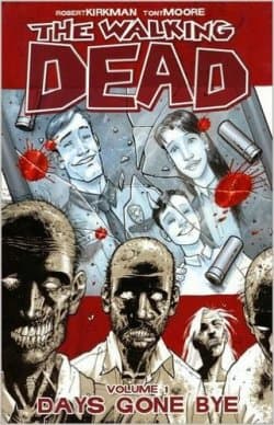 The Walking Dead, Vol. 1: Days Gone Bye