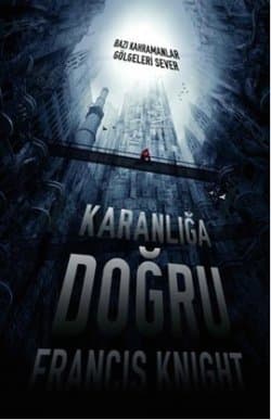 Karanlığa Doğru