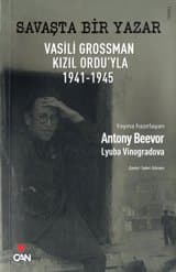 Savaşta Bir Yazar (Vasili Grossman Kızıl Orduyla 1941 - 1945)