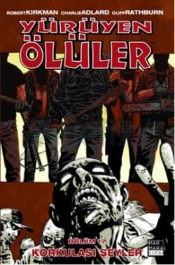 Korkulası Şeyler (Yürüyen Ölüler, #17)
